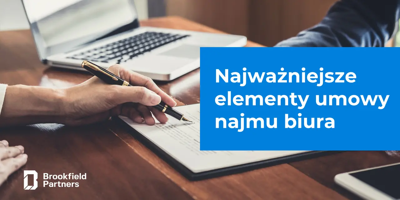 Jakie są najważniejsze elementy umowy najmu biura? Wyjaśniamy