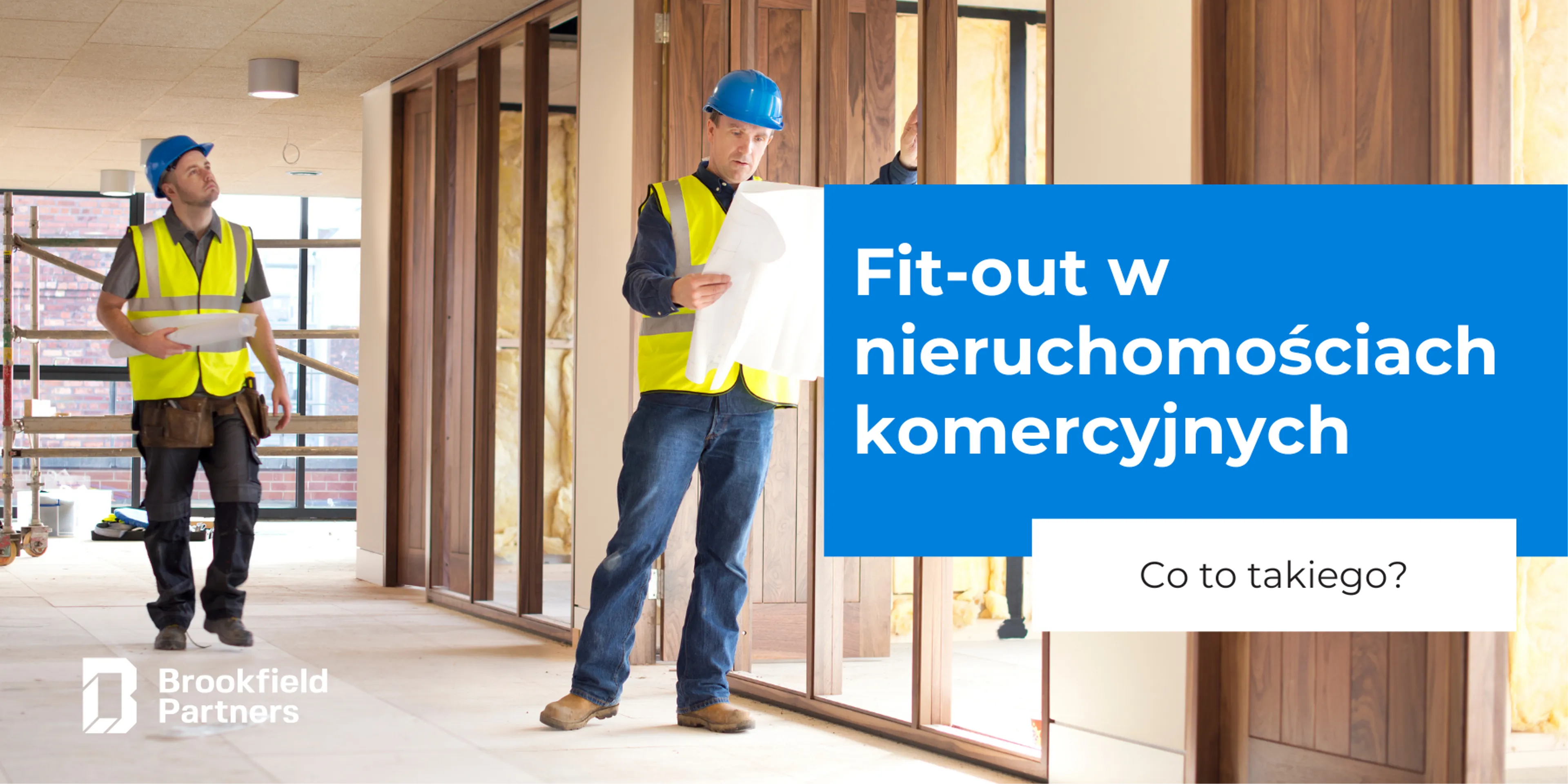 Fit-out w nieruchomościach komercyjnych – co to takiego?