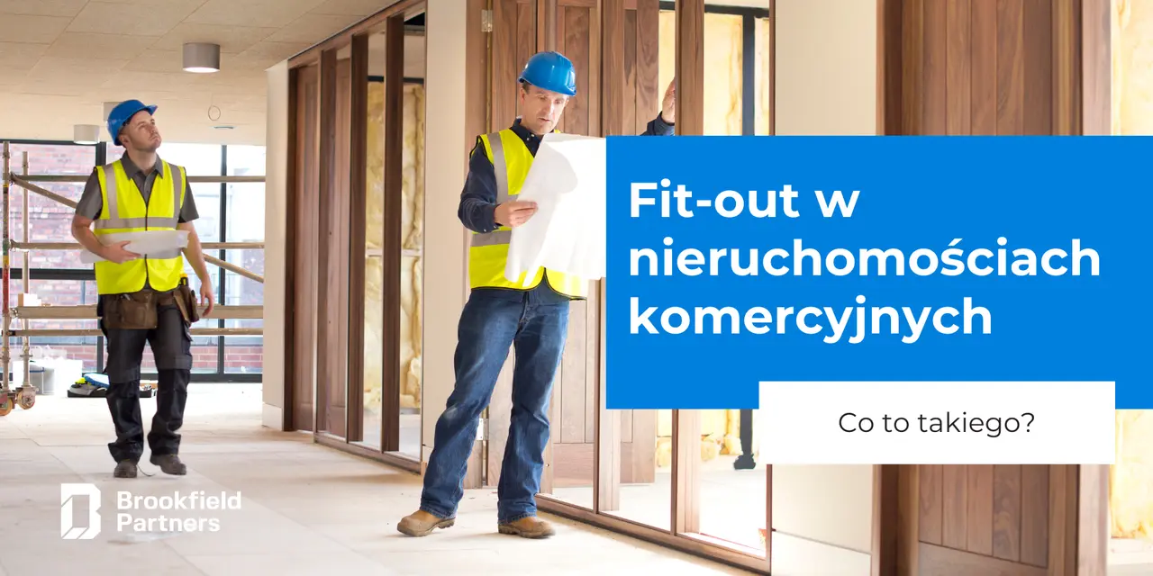 Fit-out w nieruchomościach komercyjnych – co to takiego?