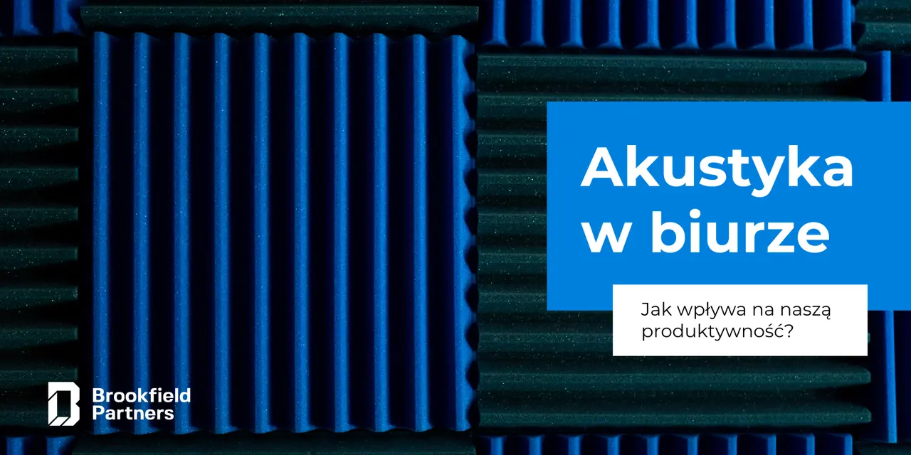 Dlaczego dźwięk ma znaczenie w przestrzeniach pracy?