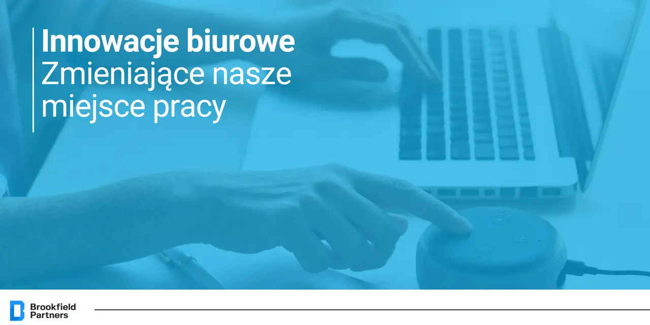 Innowacje biurowe zmieniające nasze miejsce pracy
